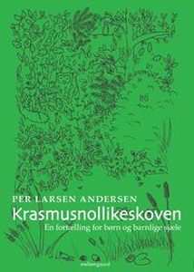 Krasmusnollikeskoven (e-bog) af Per L
