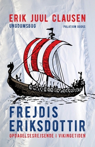 Frejdis Eriksdottir (lydbog) af Erik
