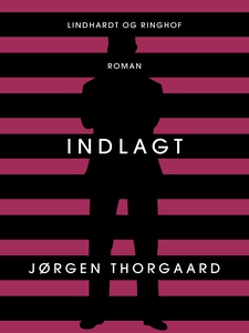 Indlagt (e-bog) af Jørgen Thorgaard