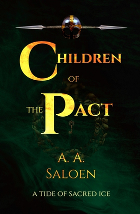 Children of the Pact - A Tide of Sacred Ice (ebok) av Alexander  Saloen