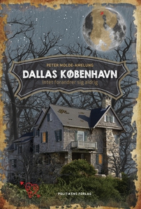 Dallas København (lydbog) af Peter Mo