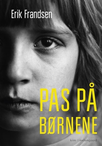 Pas på børnene (e-bog) af Erik Frands