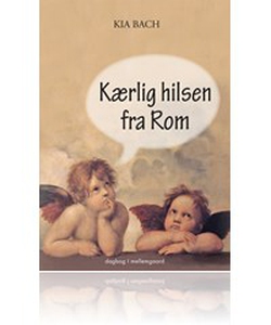 Kærlig hilsen fra Rom (e-bog) af Kia