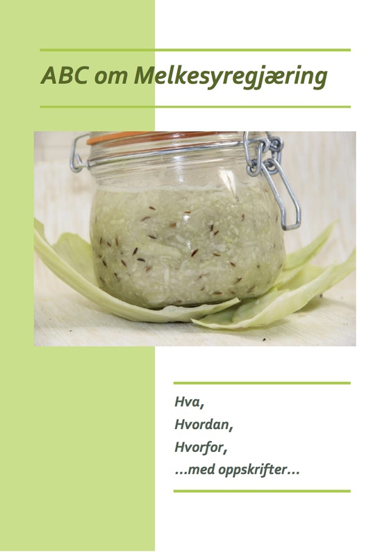 ABC om Melkesyregjæring