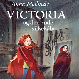 Victoria og den røde silkekåbe (lydb