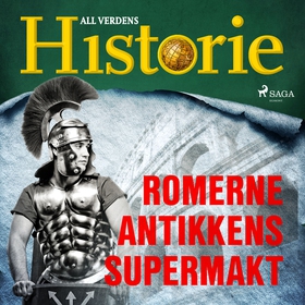 Romerne - Antikkens supermakt (lydbok) av All