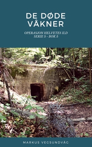 De Døde Våkner - 5x05 - Operasjon Helvetes Il
