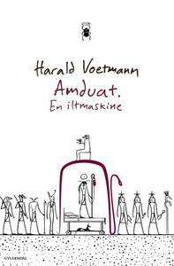 Amduat. En iltmaskine (lydbog) af Har
