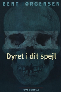 Dyret i dit spejl (e-bog) af Bent Jør