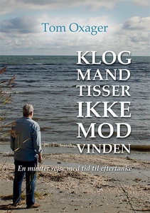 Klog mand tisser ikke mod vinden (e-b
