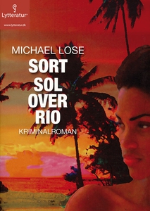 Sort sol over Rio (lydbog) af Michael