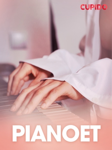 Pianoet - erotiske noveller (ebok) av Cupido