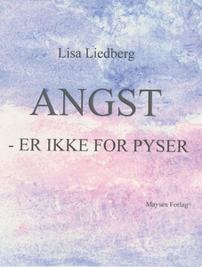 Angst er ikke for pyser (ebok) av Lisa Liedbe