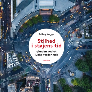 Stilhed i støjens tid (lydbog) af Erl