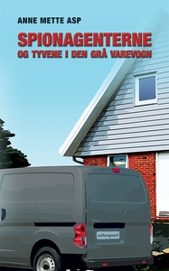Spionagenterne og tyvene i den grå va