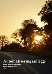 Automatiseringsanlegg Del I Reguleringsteknik