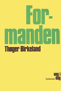 Formanden (e-bog) af Thøger Birkeland