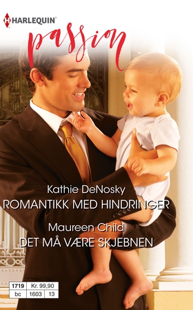 Romantikk med hindringer / Det må være skjebnen (ebok) av Kathie DeNosky