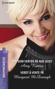 Den som venter på noe godt / Verdt å vente på