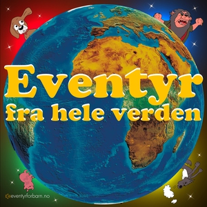 Eventyr Fra Hele Verden 1 (lydbok) av Diverse