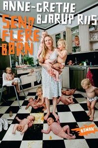 Send flere børn (e-bog) af Anne-Greth