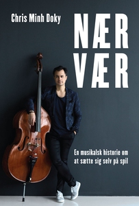 Nærvær (e-bog) af Chris Minh Doky