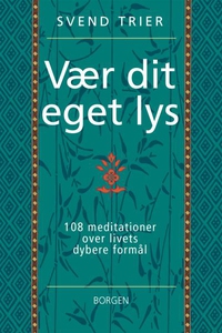 Vær dit eget lys (lydbog) af Svend Tr