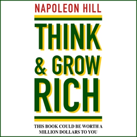 Think and Grow Rich (lydbok) av Napoleon Hill