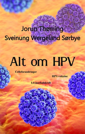 Alt om HPV (ebok) av Jorun Thørring