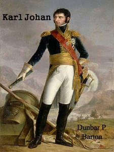 Karl Johan (ebok) av Dunbar P. Barton