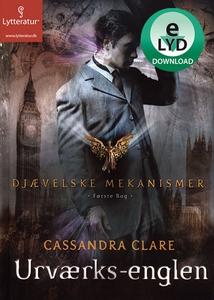 Urværks-englen (lydbog) af Cassandra
