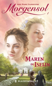 Maren og Iselin (ebok) av Anne Marie Stamnest