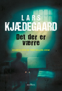 Det der er værre (e-bog) af Lars Kjæd