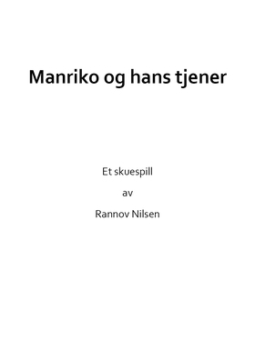 Manriko og hans tjener (ebok) av Rannov Nilsen