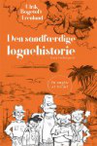 DEN SANDFÆRDIGE LØGNEHISTORIE (e-bog)