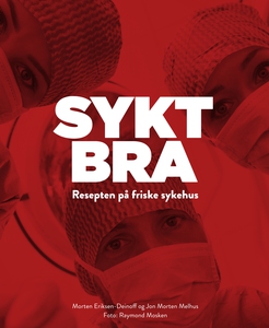 Sykt bra (ebok) av Jon Morten Melhus, Morten