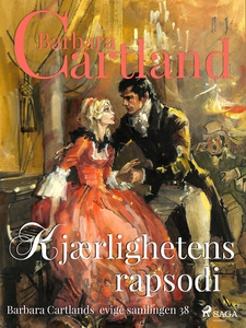 Kjærlighetens rapsodi (ebok) av Barbara Cartl