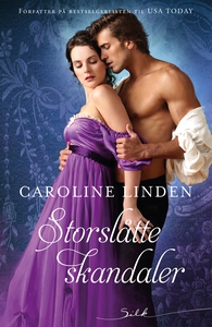 Storslåtte skandaler (ebok) av Caroline Linde