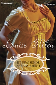 Et upassende arrangement (ebok) av Louise All