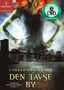 Den tavse by (lydbog) af Cassandra Cl