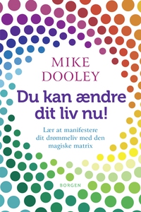 Du kan ændre dit liv nu! (e-bog) af M