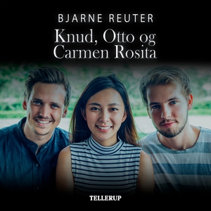 Knud, Otto og Carmen Rosita (lydbog)