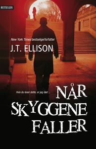 Når skyggene faller (ebok) av J.T. Ellison