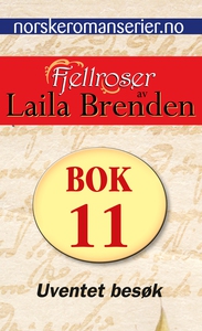 Uventet besøk (ebok) av Laila Brenden