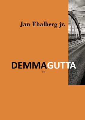 Demmagutta (ebok) av Jan Thalberg jr