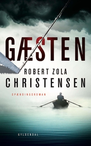 Gæsten (e-bog) af Robert Zola Christe