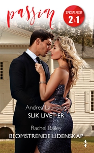 Slik livet er / Blomstrende lidenskap (ebok)