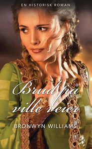 Brud på ville veier (ebok) av Williams Bronwy