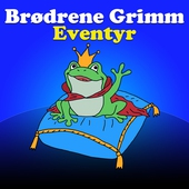 Brødrene Grimm Eventyr
