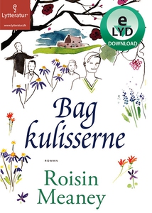 Bag kulisserne (lydbog) af Roisin Mea